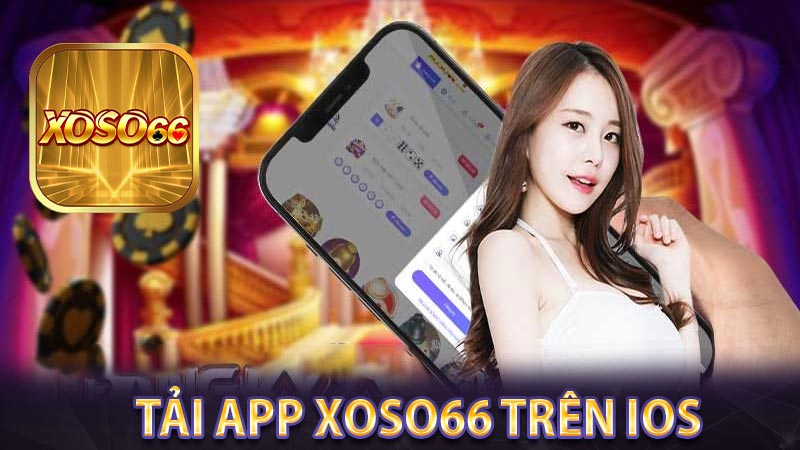 Tải app Xoso66 trên IOS